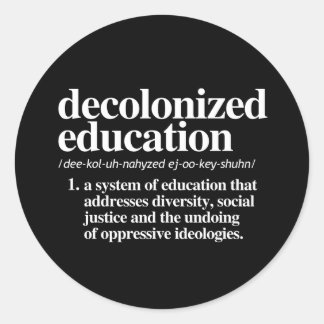 Pegatina Redonda Definición de educación descolonizada