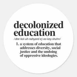 Pegatina Redonda Definición de educación descolonizada