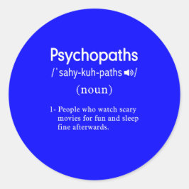 Pegatina Redonda definición de psicópatas divertidas azul