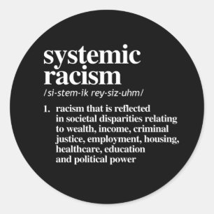 Pegatina Redonda Definición de racismo sistémico