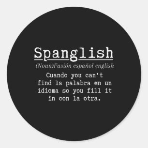 Pegatina Redonda Definición de Spanglish Profesor de español divert