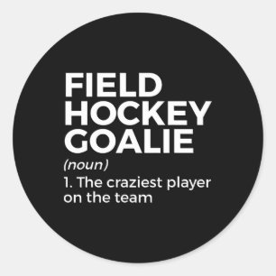 Pegatina Redonda Definición Divertida de Portero de Hockey sobre Cé