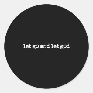 Pegatina Redonda Deja Ir Y Deja Que Dios Confíe En Dios Fe Cristian