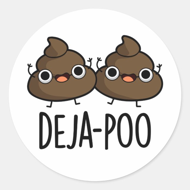 Pegatina Redonda Deja Poo Funny Poop Pun (Anverso)