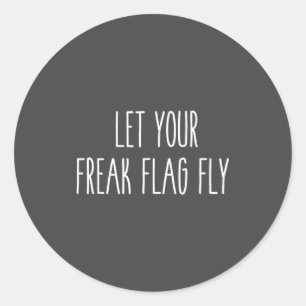 Pegatina Redonda Deja que la bandera freak vuele Humor