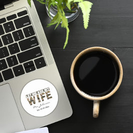 Pegatina Redonda Déjame preguntarle a mi esposa divertido personali