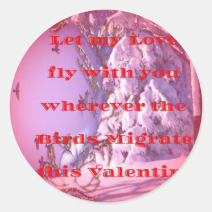 Pegatina Redonda Déjame volar contigo a San Valentín.png