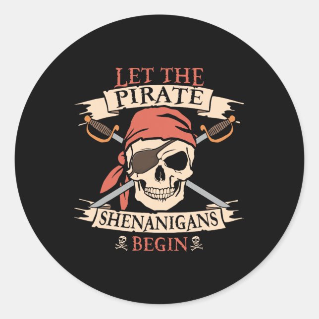 Pegatina Redonda Dejemos que los piratas Shenanigans comiencen el c (Anverso)