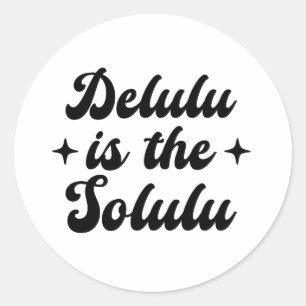 Pegatina Redonda Delulu Es El Solulu
