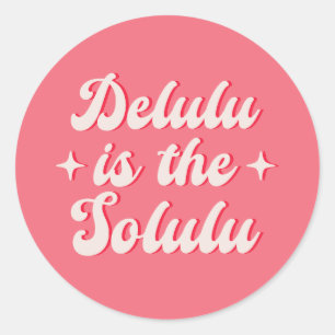 Pegatina Redonda Delulu Es El Solulu