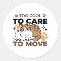 Demasiado Guay para preocuparse, demasiado perezos