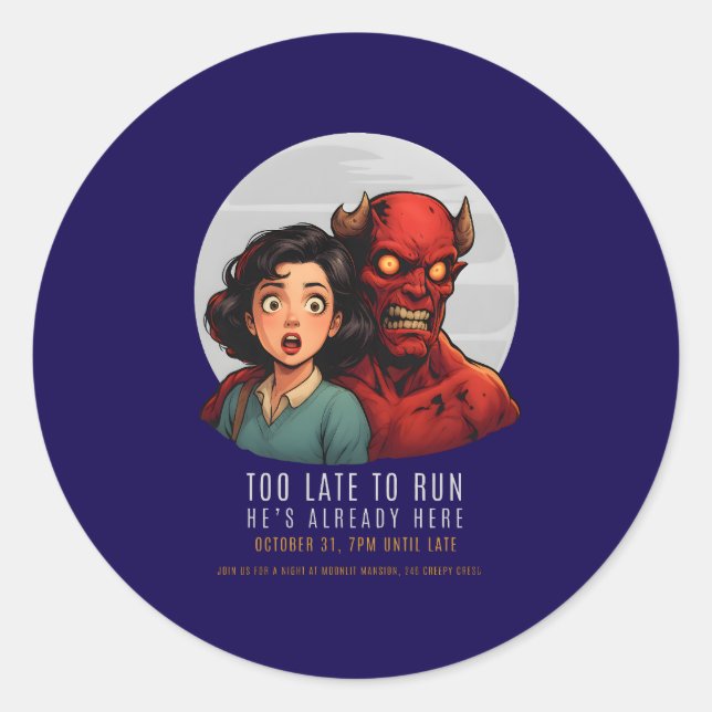 Pegatina Redonda Demasiado tarde para postular - Ya está aquí | His (Anverso)