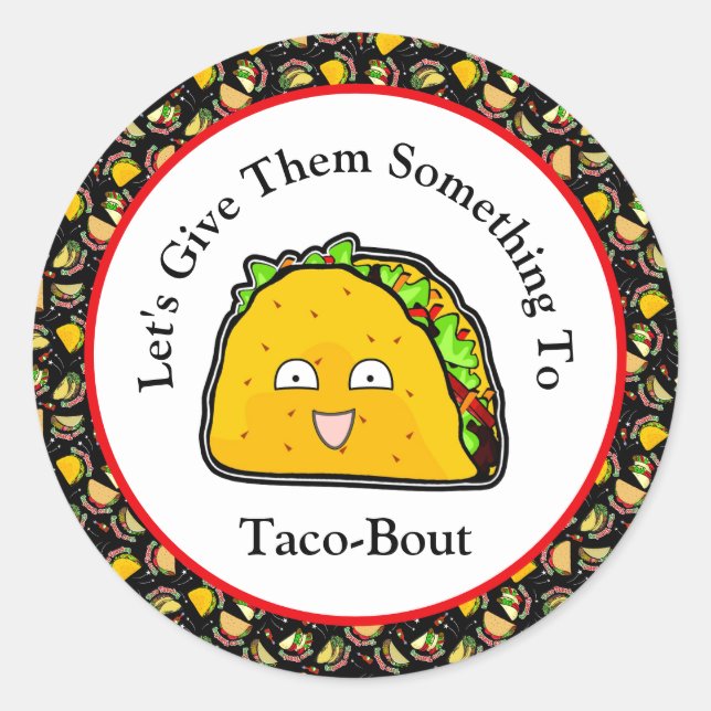 Pegatina Redonda Démosles algo a Taco-Bout (Anverso)