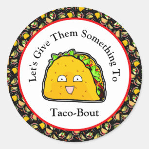 Pegatina Redonda Démosles algo a Taco-Bout