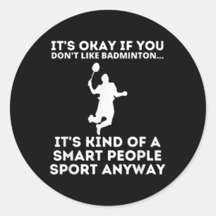 Pegatina Redonda Deporte Inteligente Gente Bádminton Humor Divertid