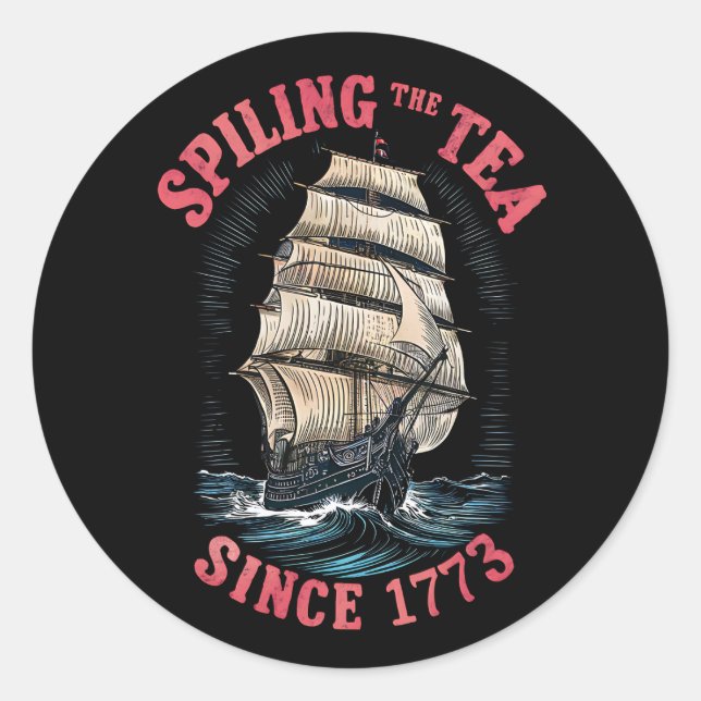 Pegatina Redonda Derramando El Té Desde 1773 4 de Julio (Anverso)