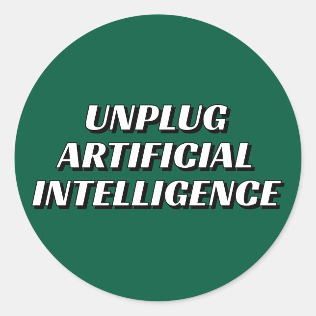 PEGATINA REDONDA DESCONECTA LA INTELIGENCIA ARTIFICIAL (Anverso)