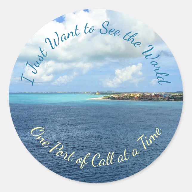Pegatina Redonda Desea ver los puertos del mundo en crucero (Anverso)