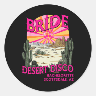 Pegatina Redonda Desert Disco Novia Novia Bridesmaid Scottsdale Bac