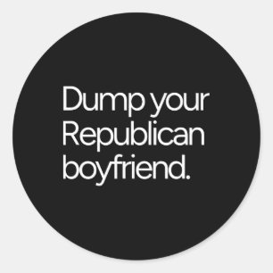 Pegatina Redonda Deshazte de tu novio republicano liberal anti-Trum