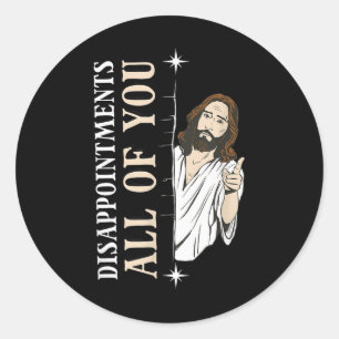 Pegatina Redonda Desilusiones Todo Tú Jesús Divertido Cristiano Rel