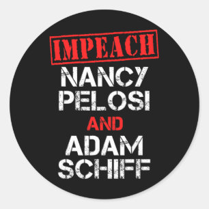 Pegatina Redonda Destituir a Nancy Pelosi Destituir a Adam Schiff A