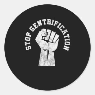 Pegatina Redonda Detener la gentrificación El regalo de la igualdad