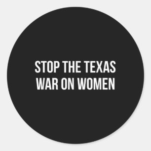 Pegatina Redonda Detener La Guerra De Texas Contra Las Mujeres -