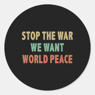 Pegatina Redonda Detener la guerra - Queremos la paz mundial - esti