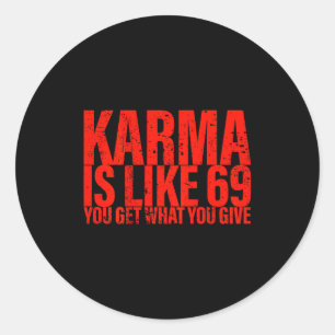 Pegatina Redonda (detrás) Karma es como 69 Obtienes lo que das dive