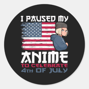 Pegatina Redonda Detuve Mi Anime Para Celebrar El Infierno Del 4 De