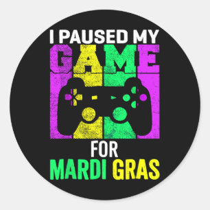 Pegatina Redonda Detuve Mi Juego Para Mardi Gras Video Gamer Mens B