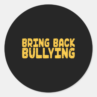 Pegatina Redonda Devolver el acoso