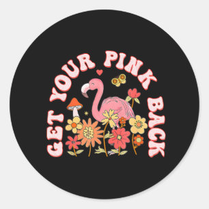 Pegatina Redonda Devuelva tu Flamingo Funny Rosa para Mujeres