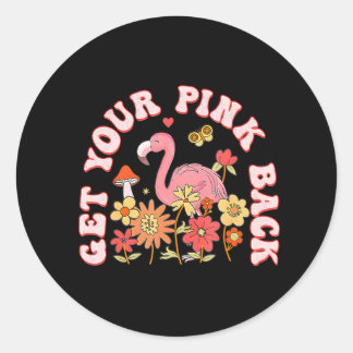 Pegatina Redonda Devuelva tu Flamingo Funny Rosa para Mujeres