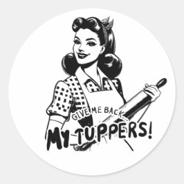 Pegatina Redonda Devuélveme mis Tuppers