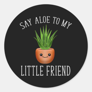 Pegatina Redonda Di Aloe A Mi Pequeño Amigo