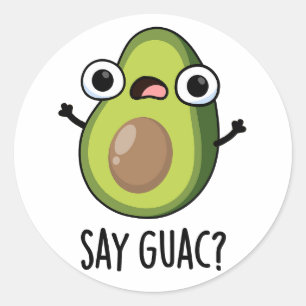Pegatina Redonda Di Guac Chiste Divertido del Aguacate