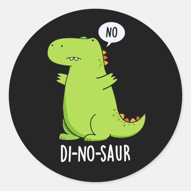 Pegatina Redonda Di-no-saur Funny Dinosaur Puns Dark BG (Anverso)
