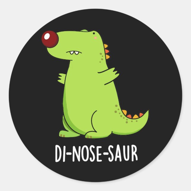 Pegatina Redonda Di-nose-saur Funny Dinosaur Pun Dark BG (Anverso)