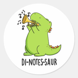 Pegatina Redonda Di-notes-saur Funny Dinosaur Pun