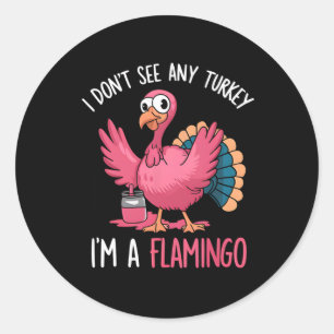 Pegatina Redonda Día de Acción de Gracias No veo pavo soy flamenco