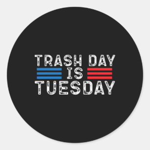 Pegatina Redonda Día de la basura es martes Trump camión de basura