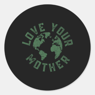 Pegatina Redonda Día de la Tierra Todos Los Días Aman A Su Madre Pl