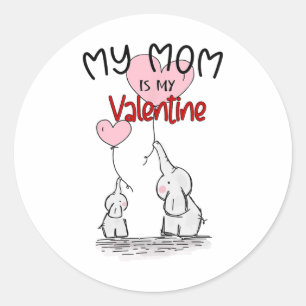 Pegatina Redonda Día de San Valentín Chicas Mi Mamá Es Mi San Valen