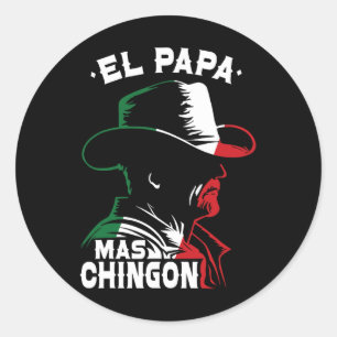 Pegatina Redonda Día del Padre El Papa Mas Chingon Funny Papá Mexic