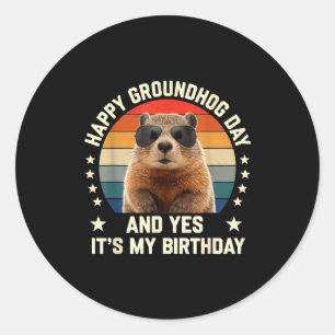 Pegatina Redonda Día Feliz de la Marmota y Sí es mi Cumpleaños Boni