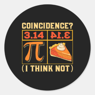 Pegatina Redonda Día Pi 3.14 Vs Coincidencia Pie Creo Que No Es Gra