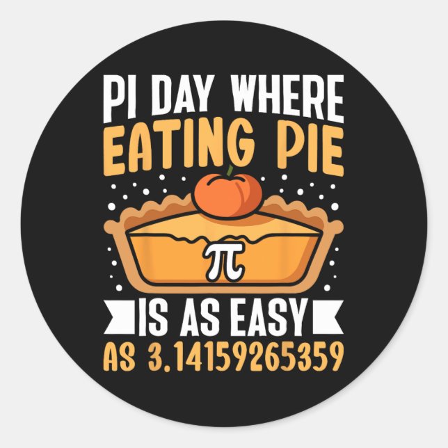 Pegatina Redonda Día Pi Donde Comer Pie Es Tan Fácil - Math Lover 3 (Anverso)