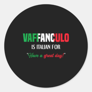 Pegatina Redonda Día que dice tener Vaffanculo italiano